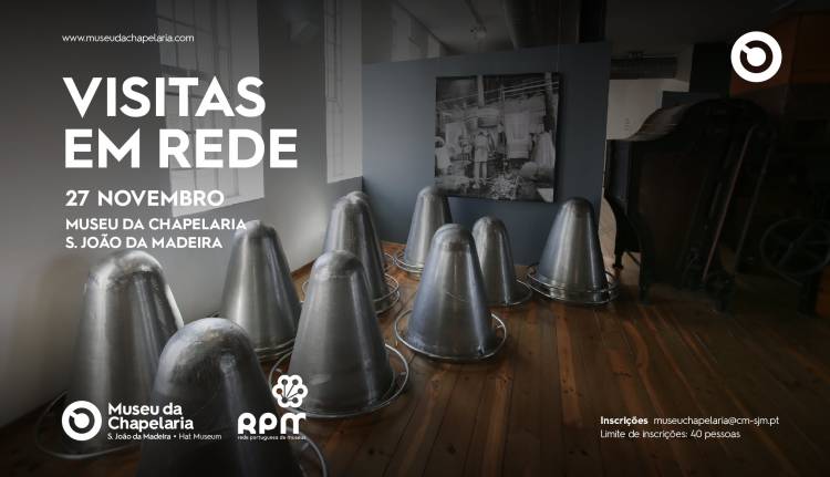 Visitas em Rede | Museu da Chapelaria