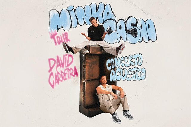 David Carreira | Minha Casa Tour