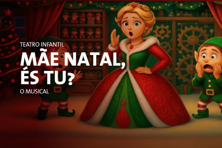 Teatro infantil – “Mãe Natal, és tu?”