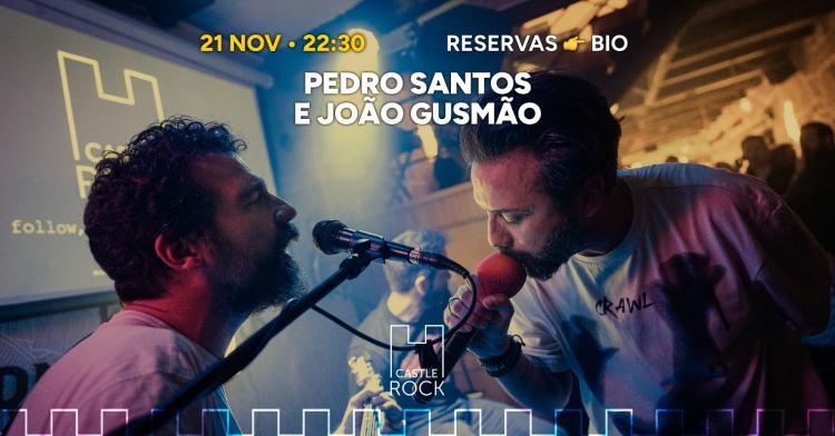 Pedro Santos e João Gusmão @CastleRock