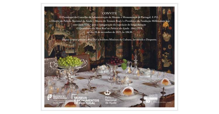 Inauguração Exposição 'O quotidiano da Mesa Real no Palácio da Ajuda. 1862-1910'
