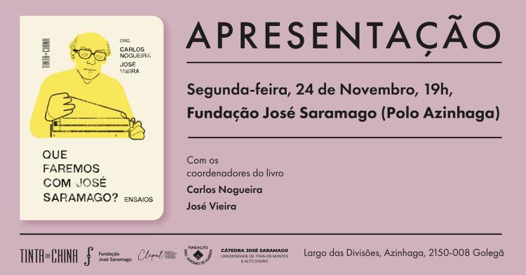 Apresentação de «Que Faremos com José Saramago?», de Carlos Nogueira e José Vieira, em Azinhaga