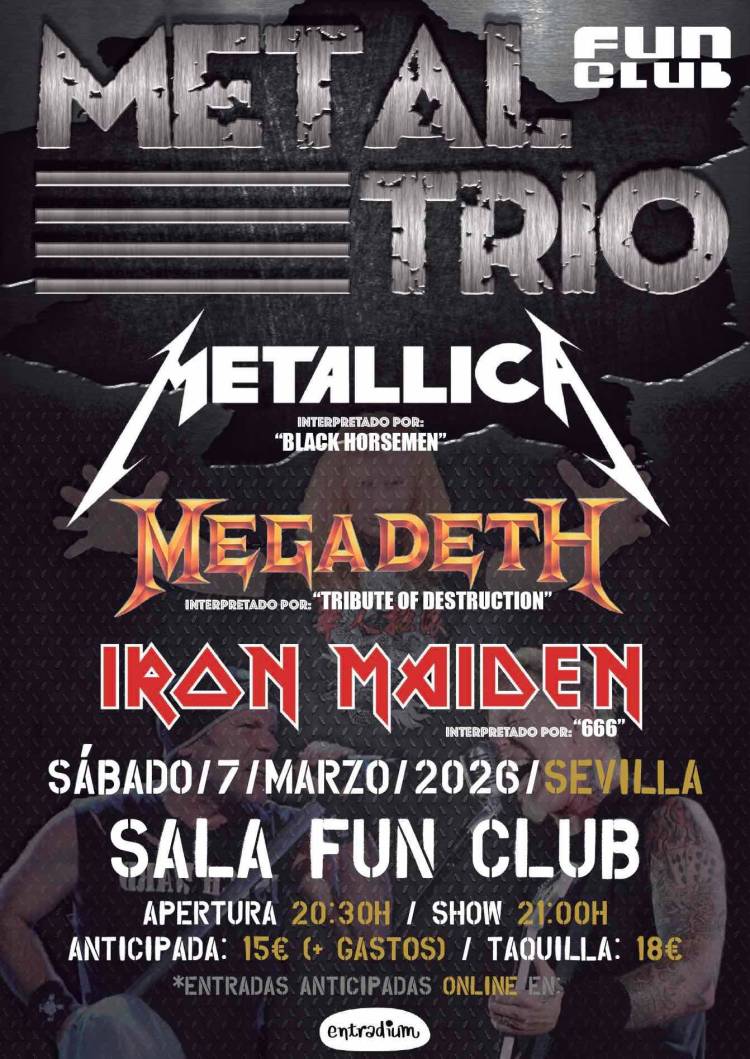 METAL TRIO - Iron Maiden, Megadeth & Metallica (Sevilla)