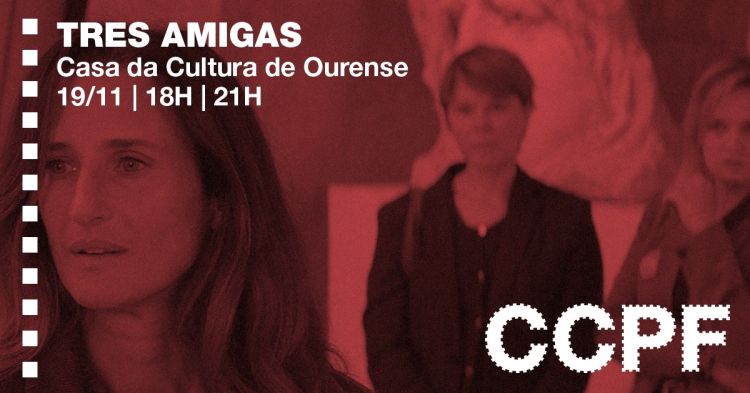 Sesión ciclo: Tres amigas en Ourense