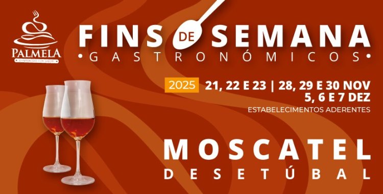 FINS DE SEMANA GASTRONÓMICOS: Moscatel de Setúbal