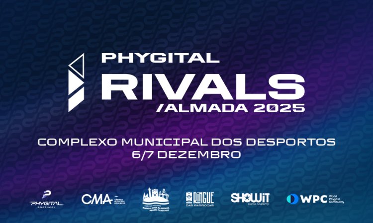 Phygital Origins e Rivals em Almada