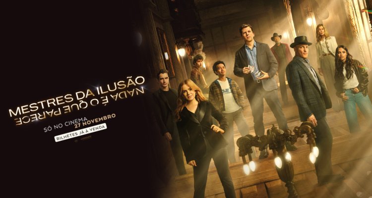 Cinema: Mestres da Ilusão - Nada é o que Parece