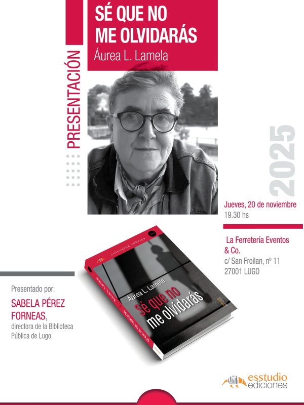 Presentación del libro 'Sé que no me olvidarás' de Áurea L. Lamela