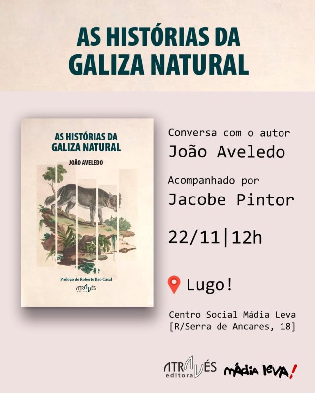 'As Historias da Galiza Natural' Conversa con João Aveledo