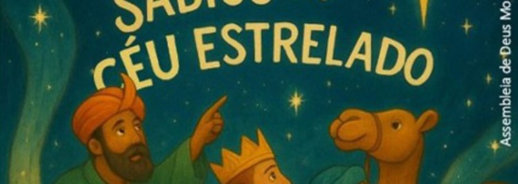 Musical “Os Homens Sábios e o Céu Estrelado”