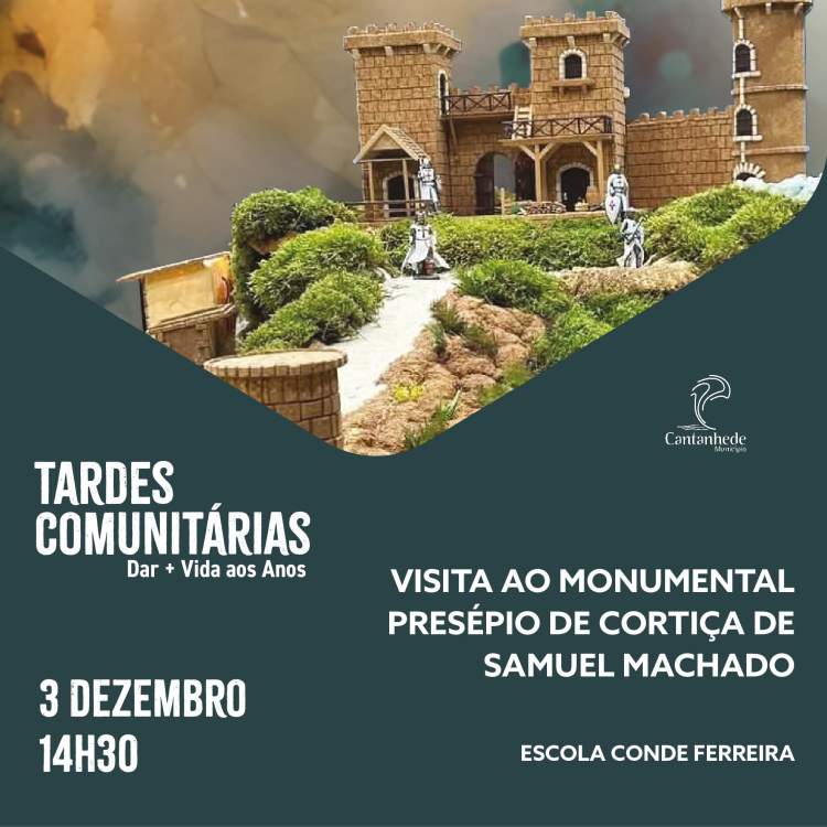Tardes Comunitárias: Visita Visita ao Monumental Presépio de Cortiça de Samuel Machado