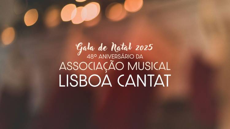 GALA DE NATAL E 48º ANIVERSÁRIO LISBOA CANTAT