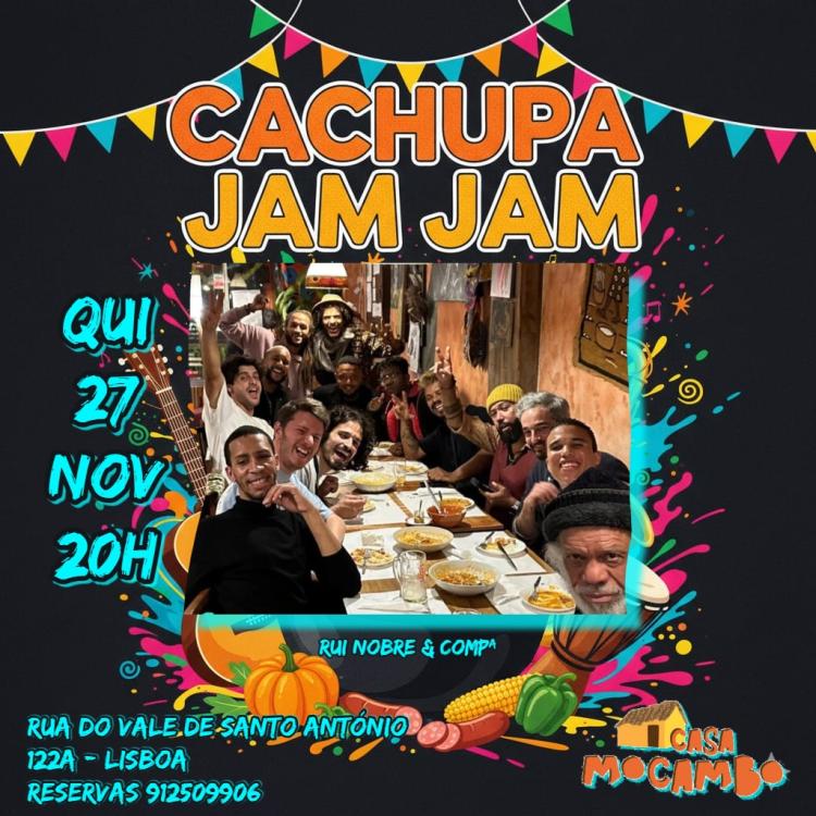 CACHUPA JAM JAM com Rui Nobre e Convidados