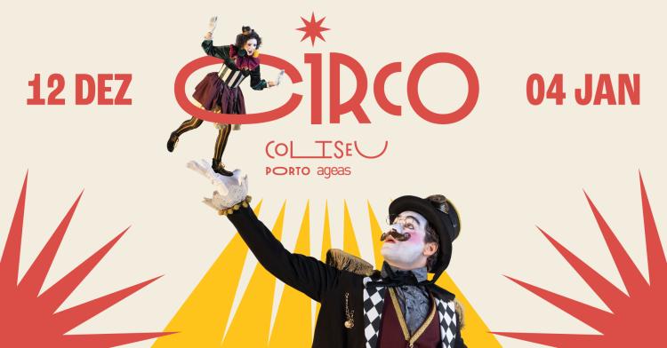 Circo Coliseu Porto Ageas 2025