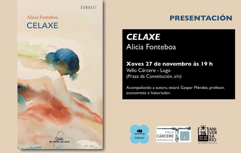 Presentación | 'Celaxe' de Alicia Fonteboa