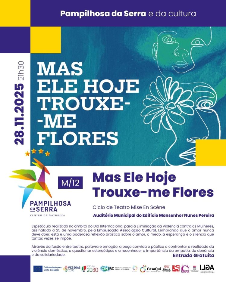 “Mas Ele Hoje Trouxe-me Flores” sobe ao palco na vila Pampilhosa da Serra