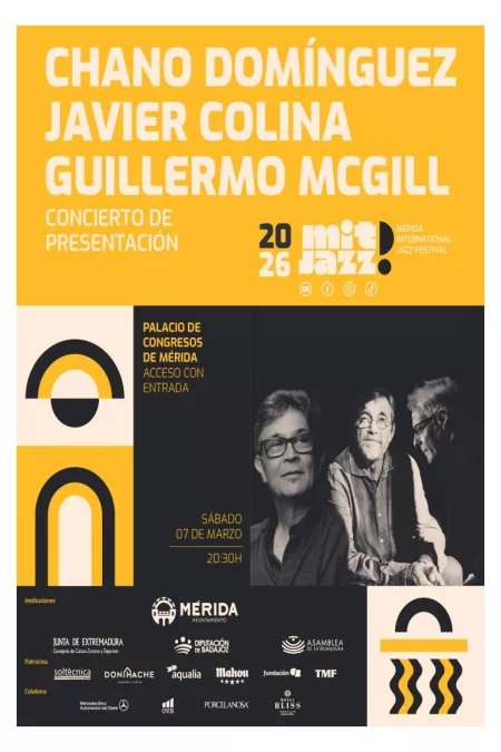 MITJAZZ 2026: CONCIERTO DE PRESENTACIÓN: CHANO DOMÍNGUEZ, JAVIER COLINA Y GUILLERMO MCGILL