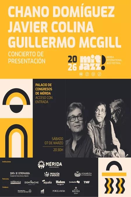 MITJAZZ 2026: CONCIERTO DE PRESENTACIÓN: CHANO DOMÍNGUEZ, JAVIER COLINA Y GUILLERMO MCGILL.