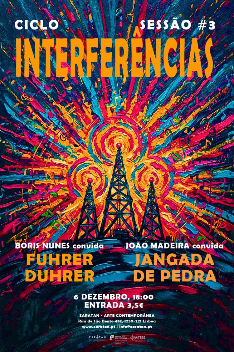 INTERFERÊNCIAS #2 | Fuhrer Duhrer + Jangada de Pedra (Bruno Pedroso)