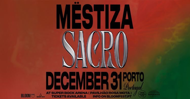 Sacro by Mëstiza | New Year Eve Réveillon - 31 Dezembro, 22:00