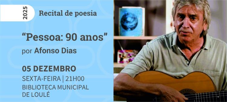 Pessoa: 90 anos - Recital de poesia por Afonso Dias