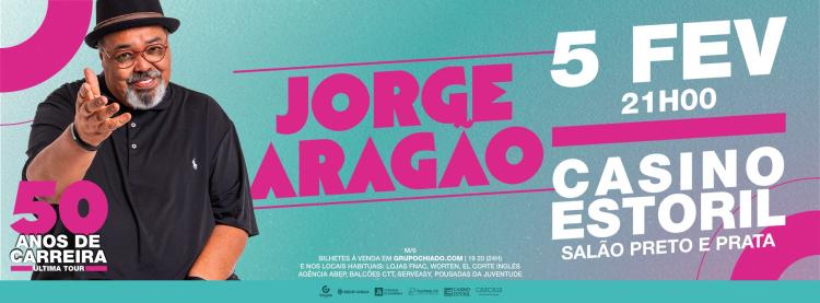 Jorge Aragão | 50 Anos de Carreira - Última Tour - Casino Estoril