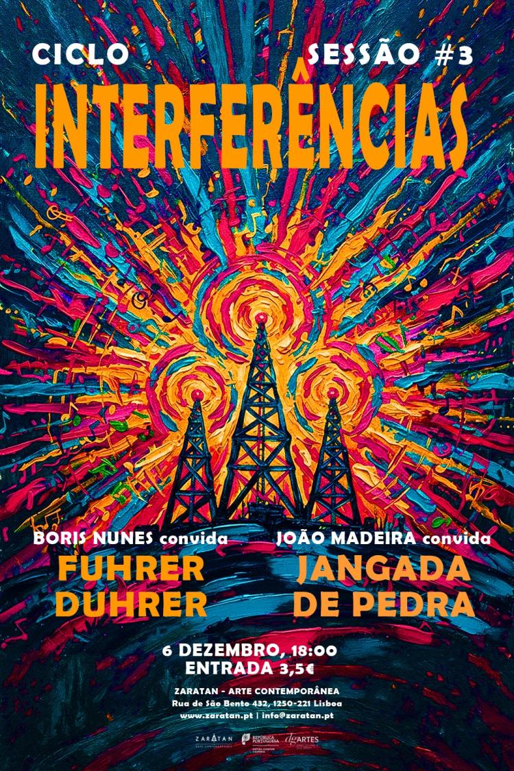 INTERFERÊNCIAS #3 | Fuhrer Duhrer + Jangada de Pedra