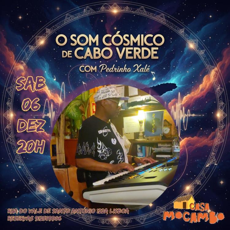 Jantar o Som Cósmico de Cabo-Verde com Pedrinho Xalé