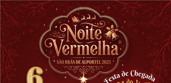 Noite Vermelha 2025 e Festa de Chegada do Pai Natal
