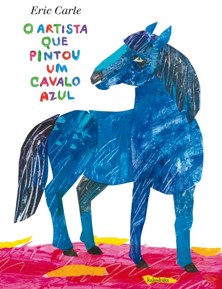 O Artista Que Pintou um Cavalo Azul
