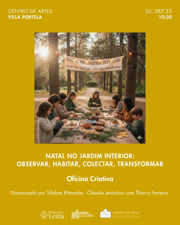“Natal no Jardim Interior: observar, habitar, colectar, transformar”