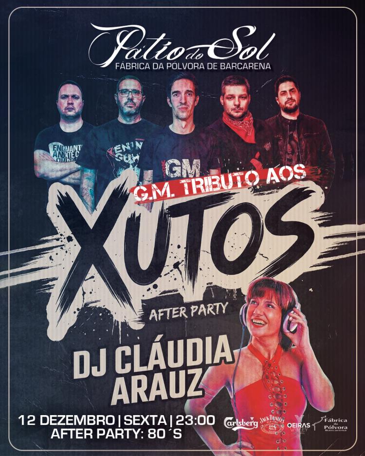 G.M. - Tributo Xutos & Pontapés | After Party com DJ Cláudia Arauz