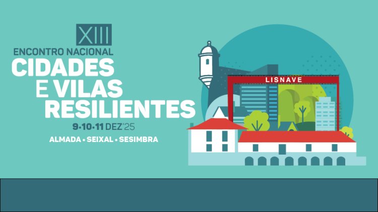 XIII Encontro Nacional das Cidades e Vilas Resilientes (ENCVR)