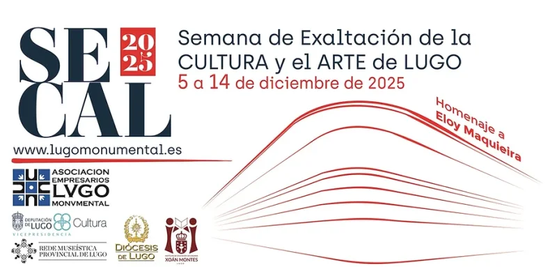 SECAL 2025 | Semana de Exaltación de la Cultura y el Arte de Lugo 2025