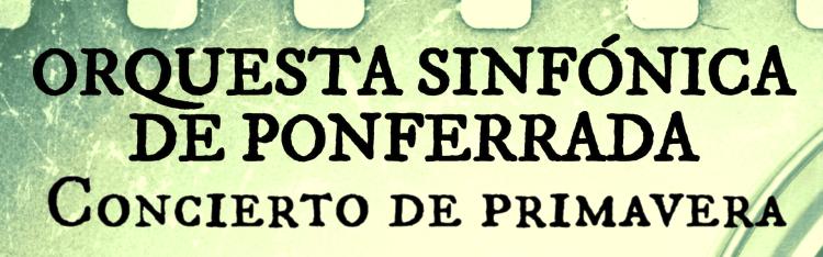 Concierto de primavera La música sinfónica en el cine