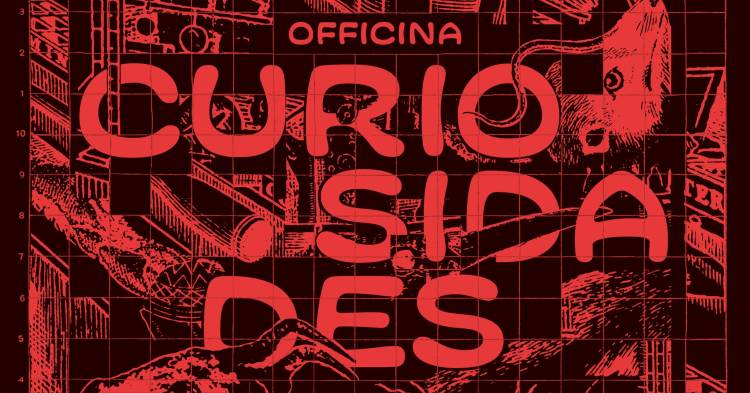 OFFICINA DAS CURIOSIDADES