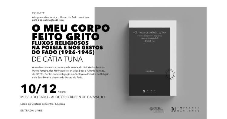 Apresentação do livro «O Meu Corpo Feito Grito» Fluxos Religiosos na Poesia e nos Gestos do Fado 