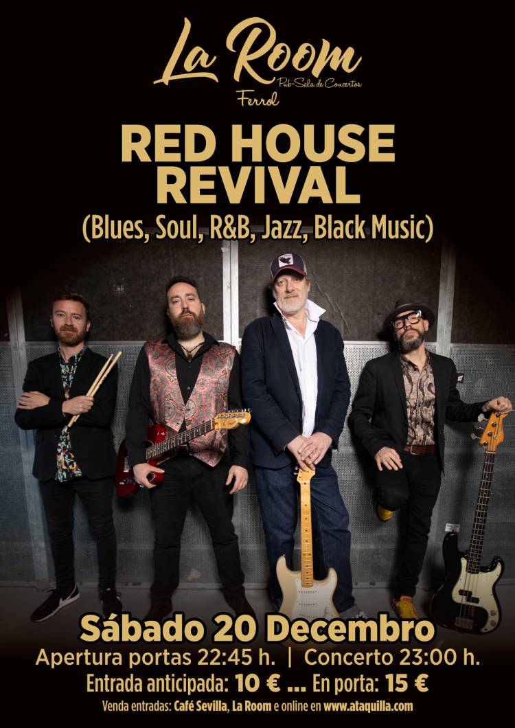 concierto RED HOUSE REVIVAL ( Anticipada 10 € / taquilla 15 €)