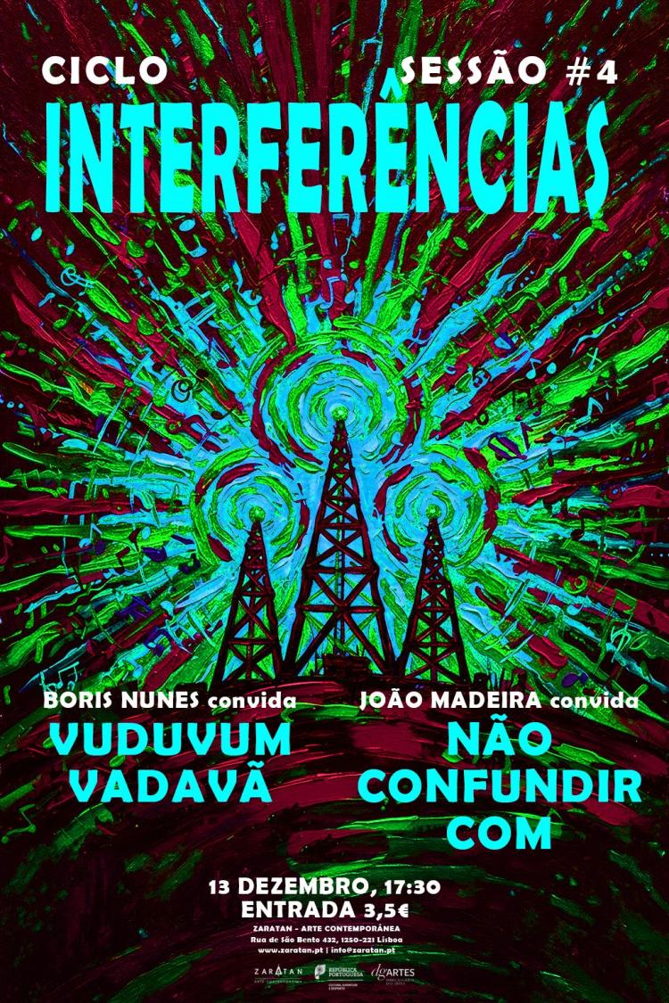 INTERFERÊNCIAS #4 | Vuduvum Vadavã + Não Confundir Com