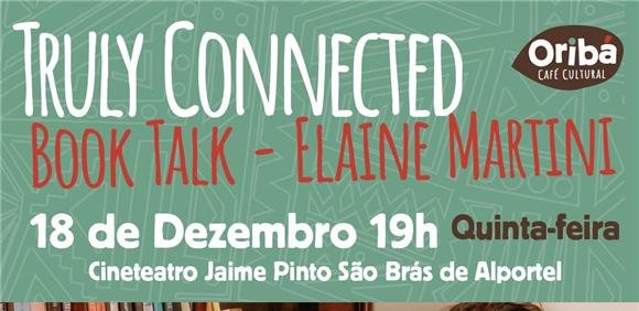 Truly Connected – Conversa & Partilha de Livro (com LOFT e Oriba Café Cultural)