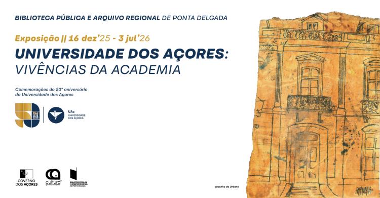 Exposição | Universidade dos Açores: vivências da Academia