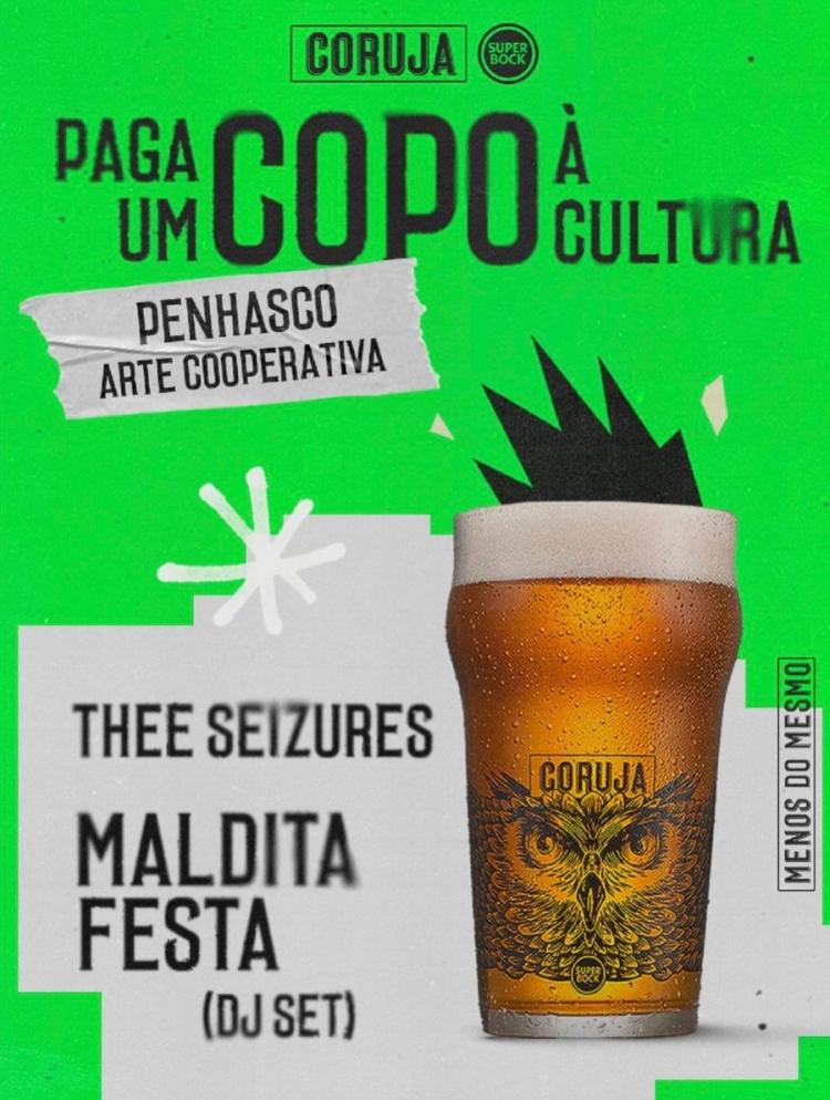 Paga um copo à cultura | Concerto Thee Seizures + Dj 