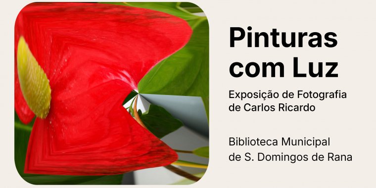 Pinturas com Luz: Exposição de Fotografia de Carlos Ricardo