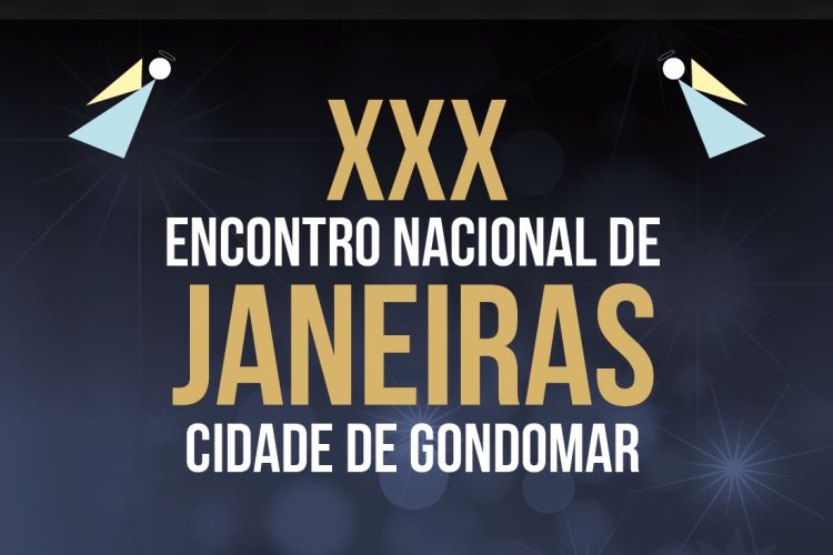 XXX Encontro Nacional de Janeiras Cidade de Gondomar