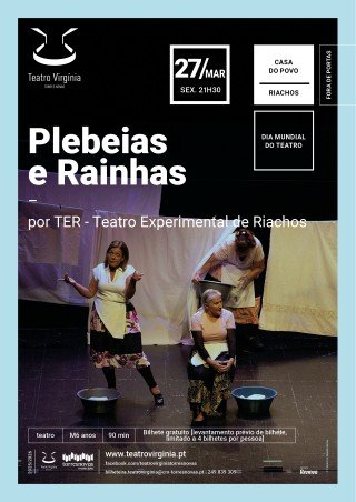 Plebeias e Rainhas, por TER - Teatro Experimental de Riachos
