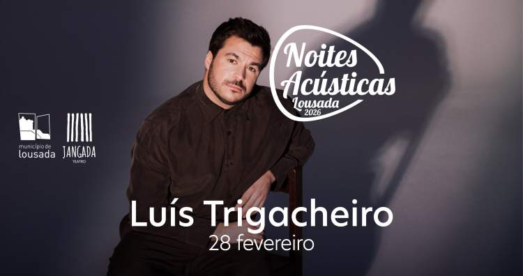 Luís Trigacheiro - Noites Acústicas