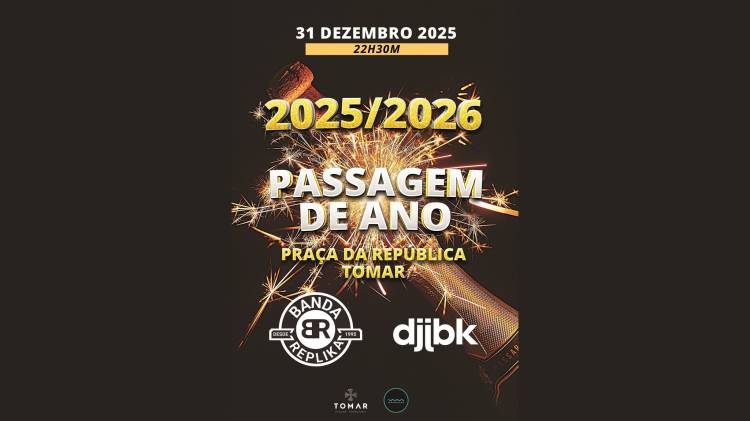 Passagem de Ano 2025/2026 | TOMAR