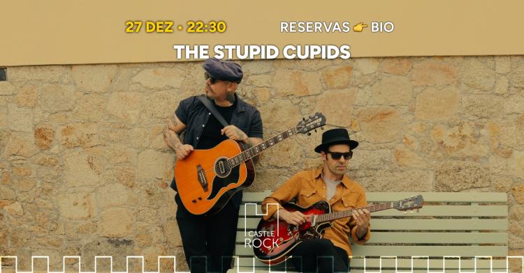The Stupid Cupids ao vivo @CastleRock