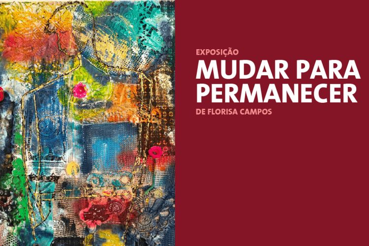 Exposição “Mudar para Permanecer”