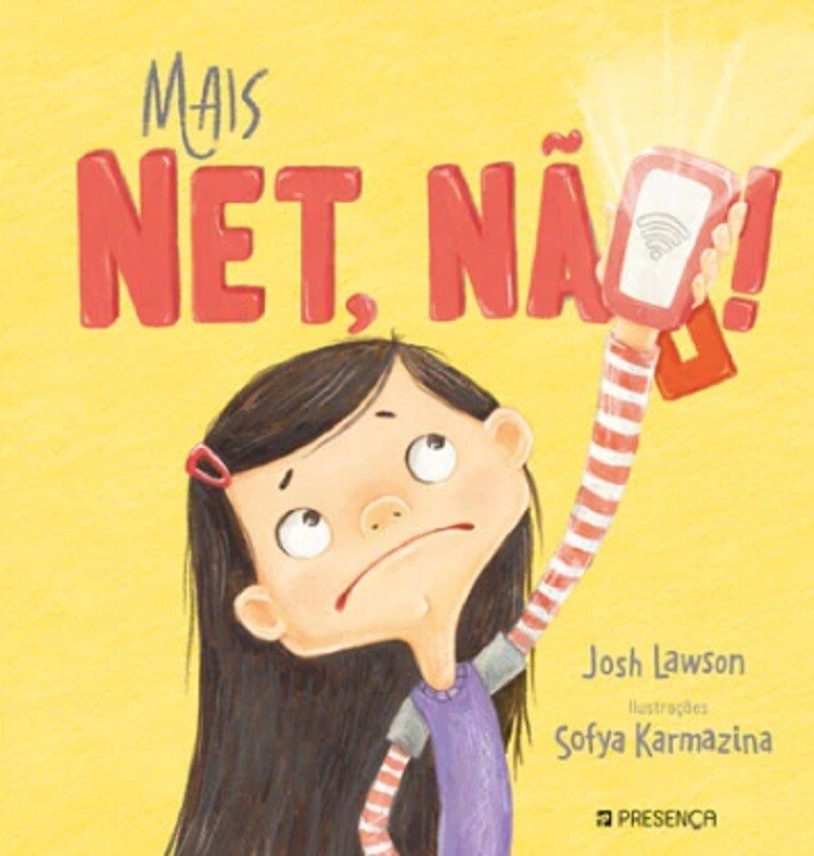 Sábados A Ler Em Família “Mais Net, Não!”, de Josh Lawson e Sofya Karmazina